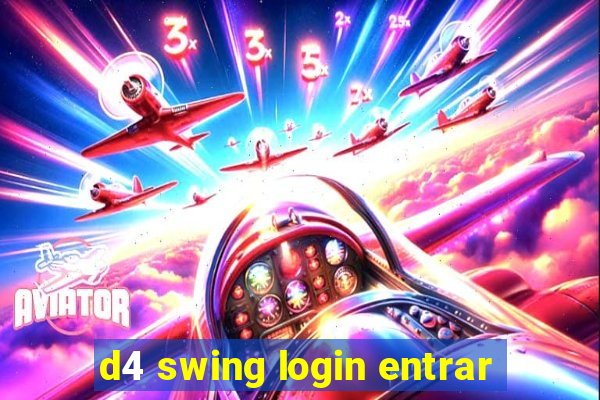 d4 swing login entrar